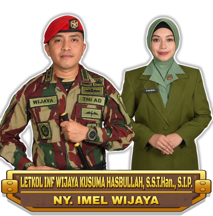 LETKOL INF WIJAYA KUSUMA HASBULLAH, S.S.T.Han., S.I.P. dan Ny. Imel Wijaya